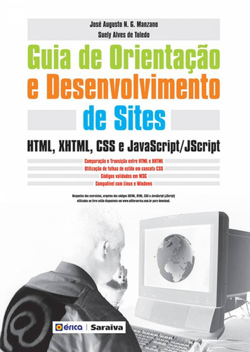 Guia de orientação e desenvolvimento de sites: HTML, XHTML, CSS e Javascript/Jscript, de Toledo, Suely Alves de. Editora Saraiva Educação S. A., capa mole em português, 2009