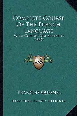 Libro Complete Course Of The French Language: With Copiou...