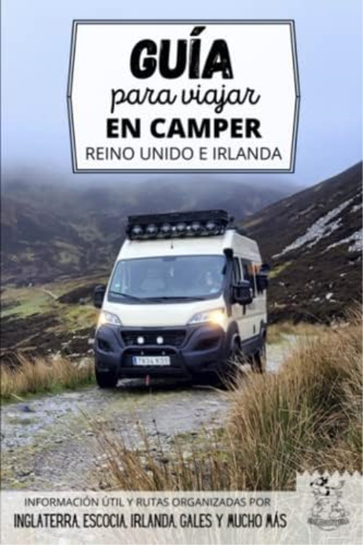 Libro: Guía Para Viajar En Camper Por Reino Unido E Irlanda: