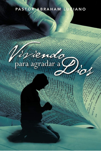 Libro Viviendo Para Agradar A Dios (spanish Edition)