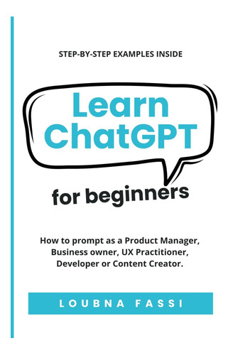 Libro: Aprenda Chatgot Para Principiantes: Cómo Potenciar Su