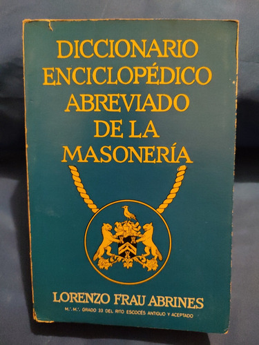 Diccionario Enciclopédico Abreviado De La Masoneria -abrines