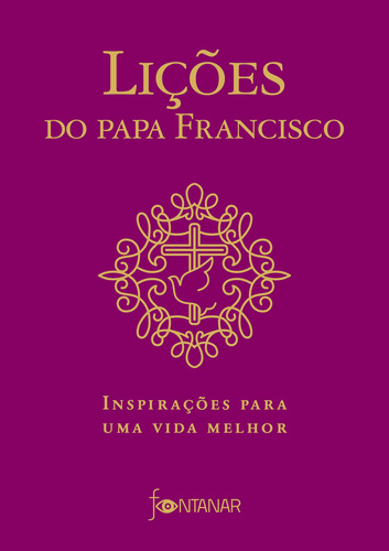 Livro Lições Do Papa Francisco