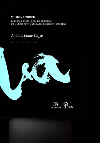 Libro Musica E Poder De Vargas Antonio Pinho Almedina
