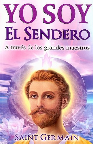 Libro : Yo Soy El Sendero A Traves De Los Grandes Maestros 