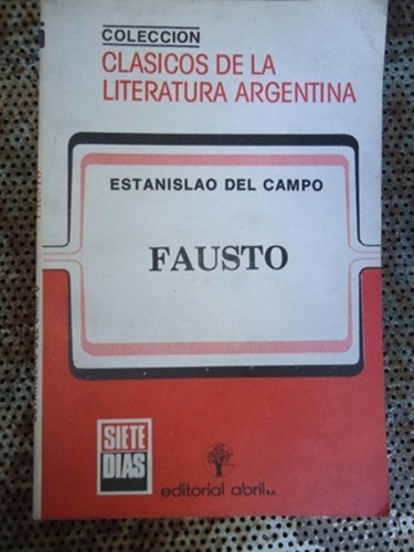 Fausto - Estanislao Del Campo - Ed. Abril - 1983