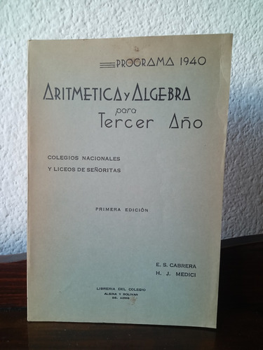 Aritmética Y Álgebra Para Tercer Año - Programa 1940 