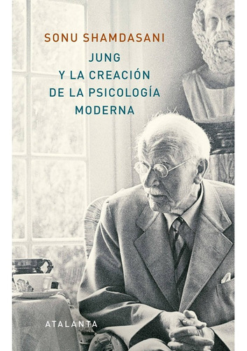 Jung Y La Creación De La Psicología Moderna - Sonu Shamdasan