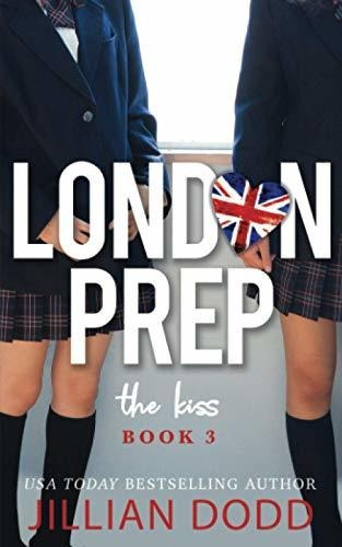 Book : The Kiss (london Prep) - Dodd, Jillian