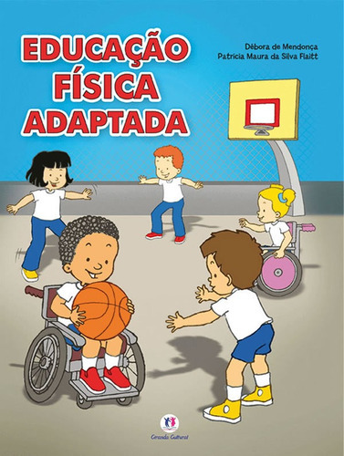 Educação Física Adaptada: Educação Física Adaptada, De De Mendonça, Debora. Editora Ciranda Cultural, Capa Mole, Edição 1 Em Português