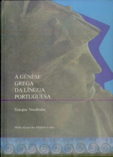 Livro - A Génese Grega Da Língua Portuguesa