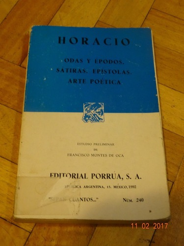 Horacio. Odas Y Epodos, Sátiras, Epístolas, Arte Poé&-.