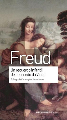 Un Recuerdo Infantil De Leonardo Da Vinci Freud - Amorrortu