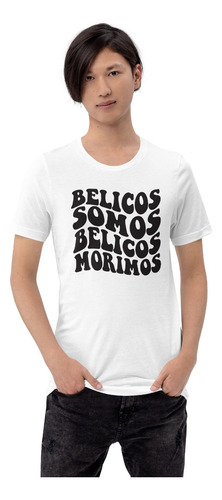 Playera Bélicos Somos Bélicos Morimos Corridos Tumbados