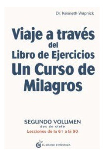 Libro Viaje A Través Del Libro De Ejercicios De Un Curso De