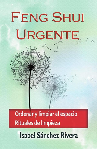 Feng Shui Urgente - Isabel Sánchez Rivera