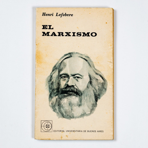 El Marxismo - Henri Lefebvre - Novena Edición 1973