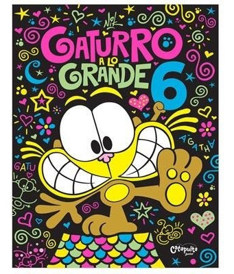 Gaturro A Lo Grande 6 (tapa Dura)