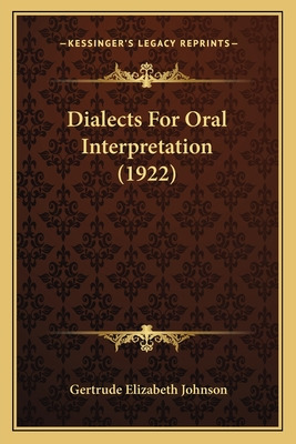 Libro Dialects For Oral Interpretation (1922) - Johnson, ...