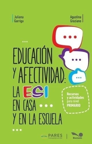 Educacion Y Afectividad - La Esi En Casa Y En La Escuela