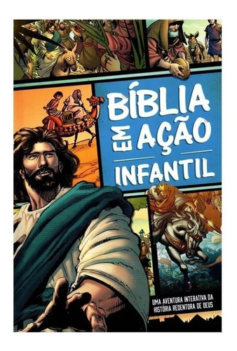 Bíblia em ação Infantil: Uma aventura pela Bíblia, de Cariello, Sérgio. Geo-Gráfica e Editora Ltda, capa dura em português, 2017