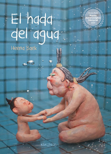 HADA DEL AGUA, EL, de Heena, Baek. Editorial Kokinos, tapa dura en español