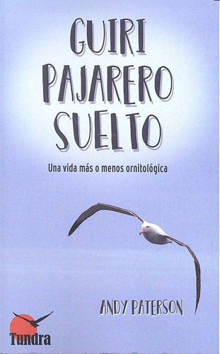 Guiri Pajarero Suelto - Paterson,andy