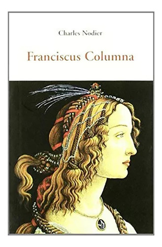 Franciscus Columna - Nodier , Charles - Ola\eta - #c