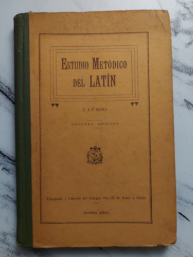 Estudio Metódico Del Latín. Nicolas Esandi. 52061.