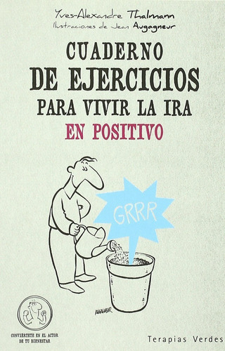 Cuaderno De Ejercicios Para Vivir La Ira En Positivo, De Yves-alexandre Thalmann. En Español