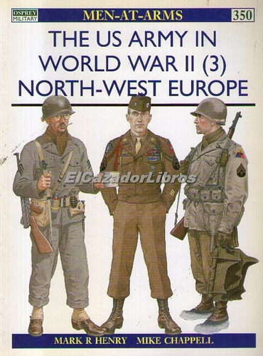 Osprey The Us Army In Wwii (3) North-west Europe A29