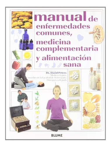 Manual De Enfermedades Comunes Medicina Complementaria - #d