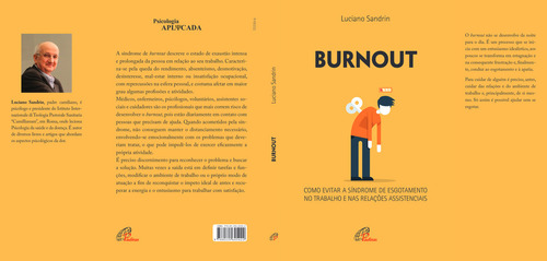 Burnout: Como evitar a síndrome de esgotamento no trabalho e nas relações assistenciais, de Sandrin, Luciano. Editorial Editora Paulinas, capa mole em português, 2019