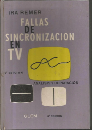 Libro / Fallas De Sincronizacion En Tv / Ira Remer /año 1973