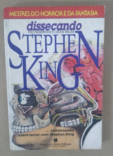 Dissecando Stephen King - Tim Underwood E Chuck Miller