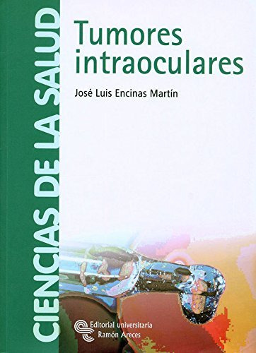 Libro Tumores Intraoculares - Encinas Martã­n, Josã© Luis