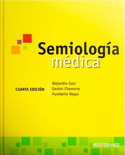 Semiología Médica - Goic- Chamorro - Reyes