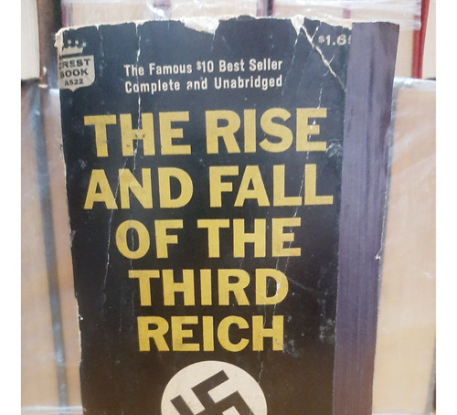 The Rise And Fall Of The Third Reich. William L. Shirer