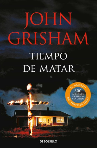 Tiempo De Matar - John Grisham