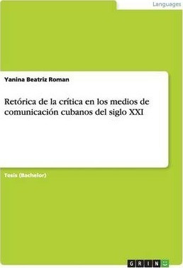 Ret Rica De La Cr Tica En Los Medios De Comunicaci N Cuba...