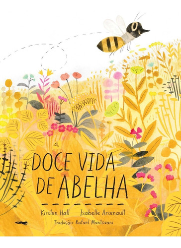 Livro: Doce Vida De Abelha - Kirsten Hall