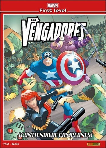 Marvel First Level 06: Los Vengadores Icontienda De Campeones!, De Yost, Chris. Editorial Panini Comics, Tapa Dura En Español