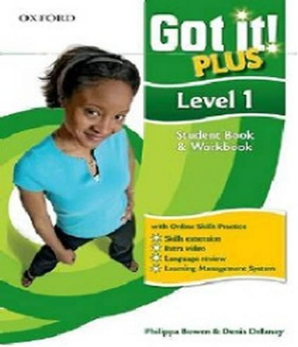 Got It! Plus 1 - Student Book Pack, De Bowen, Philippa. Editora Oxford Em Inglês