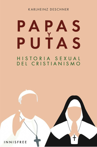 Papas Y Putas, De Karlheinz Deschner