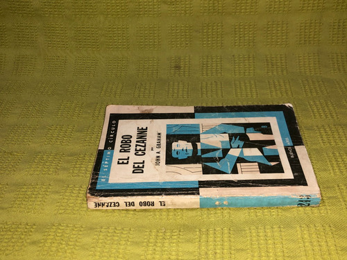 El Robo Del Cezanne - John A. Graham - Emece