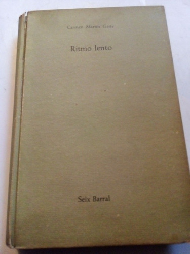 Libro Antiguo 1963 Ritmo Lento Carmen Martín Gaite