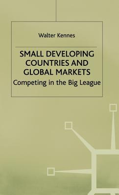 Libro Small Developing Countries And Global Markets: Comp...