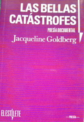 Las Bellas Catástrofes (nuevo) / Jacqueline Goldberg