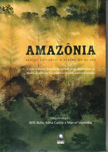 Amazonia-região Universal E Teatro Do Mundo