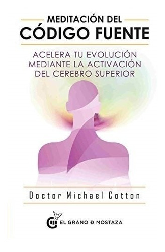 Meditacion Del Codigo Fuente - Michael Cotton